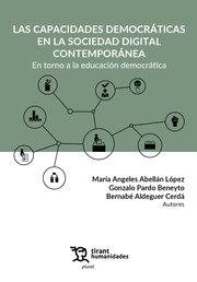 CAPACIDADES DEMOCRATICAS EN LA SOCIEDAD DIGITAL CONTEMPORANEA, LAS | 9788411832427 | ABELLAN LOPEZ, MARIA ANGELES / PARDO BENEYTO, GONZALO