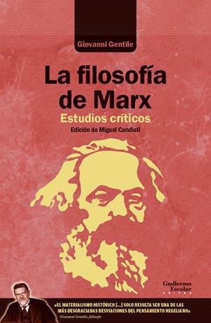 FILOSOFÍA DE MARX, LA | 9788419782106 | GENTILE, GIOVANNI