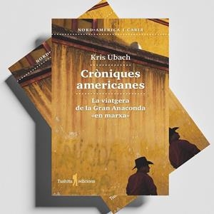 CRÒNIQUES AMERICANES | 9788412820126 | UBACH, KRIS