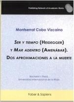 SER Y TIEMPO (HEIDEGGER) Y MAR ADENTRO (AMENABAR) DOS APROXIMACIONES A LA MUERTE | 9788412819847 | COBO VIZCAINO, MONTSERRAT