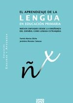 APRENDIZAJE DE LA LENGUA EN EDUCACIÓN PRIMARIA, EL | 9788413696300 | MARTOS ELICHE, FERMÍN/MORALES CABEZAS, JERÓNIMO