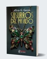 SUSURROS DEL PASADO | 9788419691378 | GARCIA, ALICIA G.