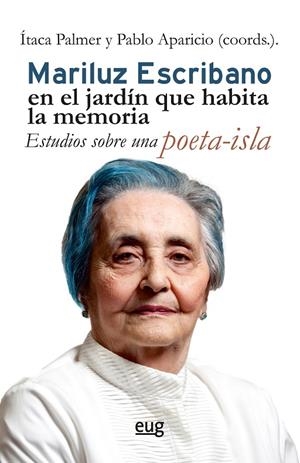 MARILUZ ESCRIBANO EN EL JARDÍN QUE HABITA LA MEMORIA | 9788433872722 | PALMER, ITACA / APARICIO, PABLO