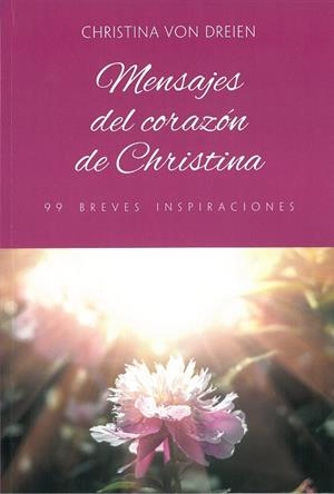 MENSAJES DEL CORAZÓN DE CHRISTINA | 9788412431735 | VON DREIEN, CHRISTINA