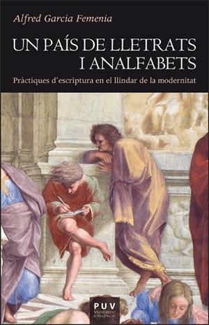 PAÍS DE LLETRATS I ANALFABETS, UN | 9788411183291 | GARCIA FEMENIA, ALFRED