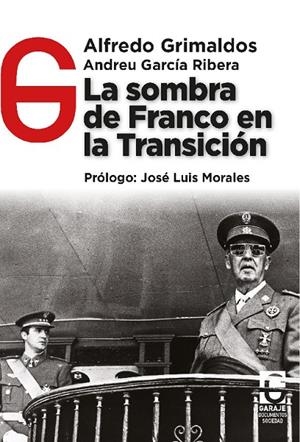 SOMBRA DE FRANCO EN LA TRANSICIÓN, LA | 9788412621389 | GRIMALDOS FEITO, ALFREDO