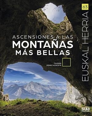 EUSKAL HERRIA. ASCENSIONES A LAS MONTAÑAS MÁS BELLAS | 9788482168906 | PEREZ AZACETA, TXUSMA