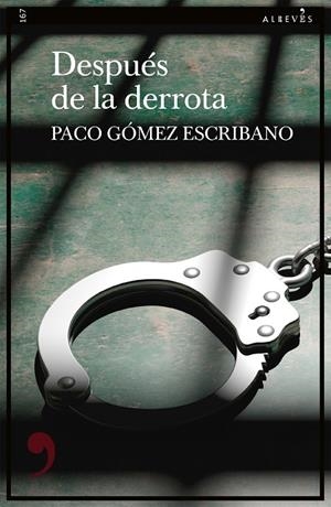 DESPUÉS DE LA DERROTA | 9788419615688 | GOMEZ ESCRIBANO, PACO