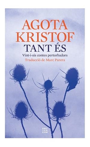 TANT ÉS | 9788419960177 | KRISTOF, AGOTA