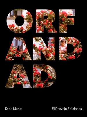 ORFANDAD | 9788412869002 | MURUA, KEPA