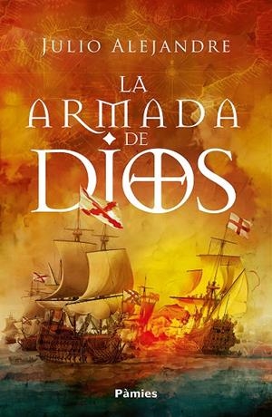 ARMADA DE DIOS, LA | 9788410070370 | ALEJANDRE, JULIO