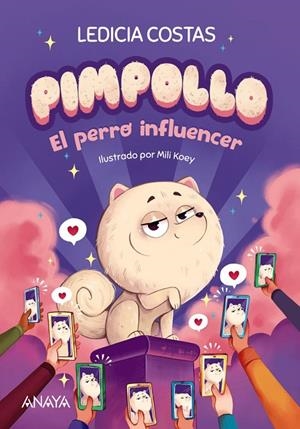 PIMPOLLO 01. EL PERRO INFLUENCER | 9788414336960 | COSTAS, LEDICIA