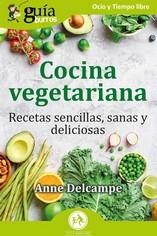 GUÍABURROS : COCINA VEGETARIANA | 9788419731654 | DELCAMPE, ANNE