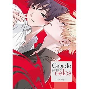 CEGADO POR LOS CELOS | 9788419986719 | NAGISA, EIJI