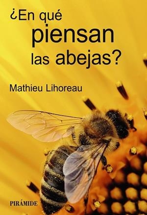 EN QUÉ PIENSAN LAS ABEJAS? | 9788436849325 | LIHOREAU, MATHIEU