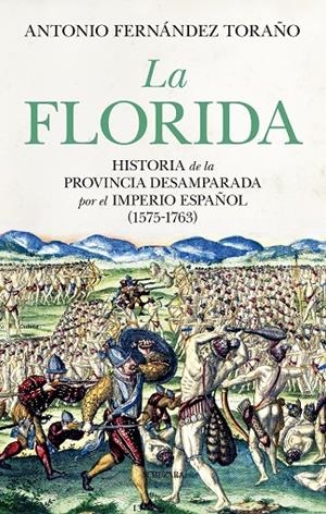 FLORIDA, LA | 9788410521124 | FERNÁNDEZ TORAÑO, ANTONIO