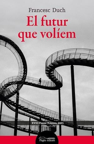 FUTUR QUE VOLÍEM, EL | 9788413035475 | DUCH CASANOVA, FRANCESC