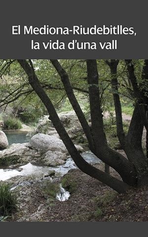 MEDIONA-RIUDEBITLLES, LA VIDA D'UNA VALL, EL | 9788416445929 | CENTRE D'ESTUDIS LLACUNENCS/ASSOCIACIÓ D'ESTUDIS CIENTÍFICS I CULTURALS DE MEDIONA/GRUP D'ESTUDIS HI