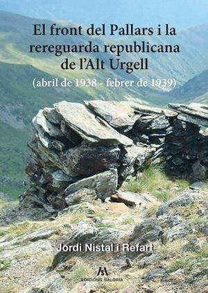 FRONT DEL PALLARS I LA REREGUARDA REPUBLICANA DE L'ALT URGELL, EL | 9788412835847 | NISTAL, JORDI