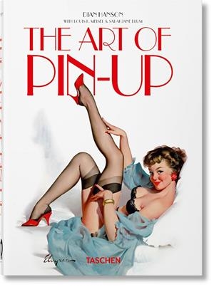 ART OF PIN-UP, THE (40TH ANNIVERSARY ED.) | 9783836588119