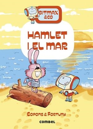 BITMAX & CO 13. HAMLET I EL MAR | 9788411580854 | COPONS RAMON, JAUME