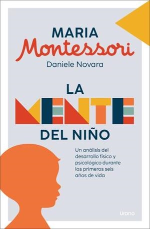 MENTE DEL NIÑO, LA | 9788418714528 | MONTESSORI, MARIA / NOVARA, DANIELE