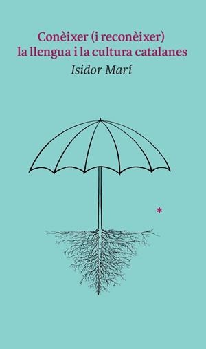 CONÈIXER (I RECONÈIXER) LA LLENGUA I LA CULTURA CATALANES | 9788427310766 | MARÍ MAYANS, ISIDOR