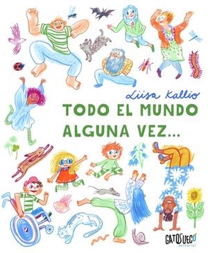 TODO EL MUNDO ALGUNA VEZ... | 9788412794106 | KALLIO, LÜISA