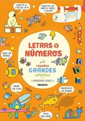 LETRAS Y NÚMEROS DE LOS PEQUEÑOS GRANDES ARTISTAS | 9786316544179 | SANZ, MARIANA