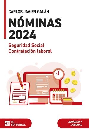 NÓMINAS, SEGURIDAD SOCIAL Y CONTRATACIÓN LABORAL 2024 | 9788410315013 | GALÁN GUTIERREZ, CARLOS JAVIER