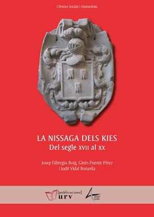 NISSAGA DELS KIES, LA : DEL SEGLE XVII AL XX | 9788413651453 | VIDAL BONAVILA, JUDIT