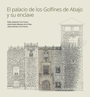 PALACIO DE LOS GOLFINES DE ABAJO Y SU ENCLAVE, EL | 9788408285243 | VARIOS AUTORES
