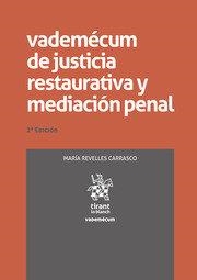 VADEMECUM DE JUSTICIA RESTAURATIVA Y MEDIACIÓN PENAL (2ª EDICIÓN) | 9788410564824 | REVELLES CARRASCO, MARIA