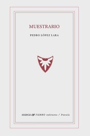 MUESTRARIO | 9788412738988 | LOPEZ LARA, PEDRO