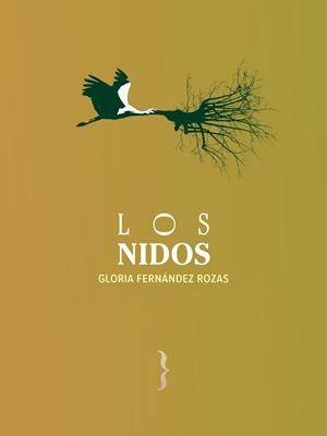 NIDOS, LOS | 9788412845907 | FERNÁNDEZ ROZAS, GLORIA