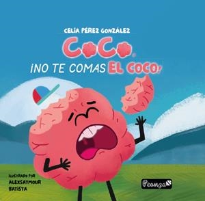 COCO, ¡NO TE COMAS EL COCO! | 9788419591302 | PÉREZ GONZÁLEZ, CELIA