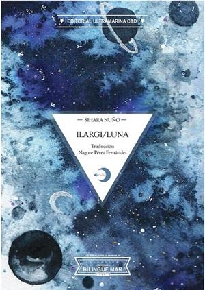 ILARGI / LUNA | 9788412709575 | NUÑO, SIHARA