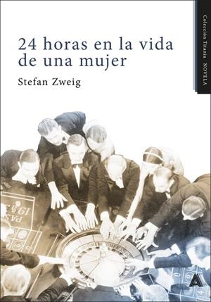 24 HORAS EN LA VIDA DE UNA MUJER | 9788410155954 | ZWEIG, STEFAN