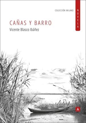 CAÑAS Y BARRO | 9788410155923 | BLASCO IBÁÑEZ, VICENTE