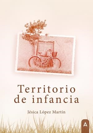 TERRITORIO DE INFANCIA | 9788410155855 | LÓPEZ MARTÍNEZ, JÉSICA