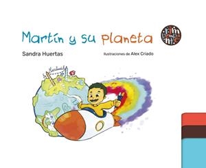 MARTÍN Y SU PLANETA | 9788419798299 | HUERTAS, SANDRA