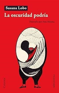 OSCURIDAD PODRÍA, LA | 9788412808124 | LOBO, SUSANA