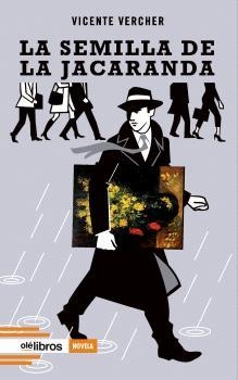 SEMILLA DE LA JACARANDA, LA | 9788410053199 | VERCHER CASTELLÓ, VICENTE