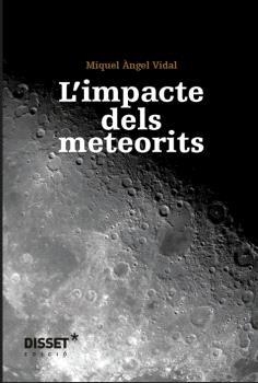 IMPACTE DELS METEORITS, L' | 9788496199941 | VIDAL PONS, MIQUEL ÀNGEL
