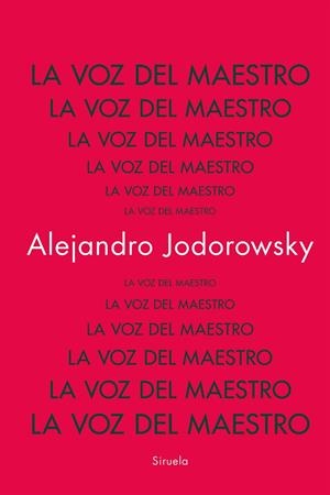 VOZ DEL MAESTRO, LA | 9788419942753 | JODOROWSKY, ALEJANDRO