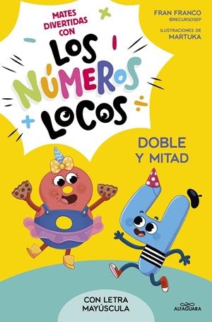 NÚMEROS LOCOS 02. DOBLE Y MITAD | 9788419688514 | FRANCO, FRAN