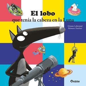 LOBO QUE TENIA LA CABEZA EN LA LUNA, EL | 9791039550000 | LALLEMAND, ORIANNE