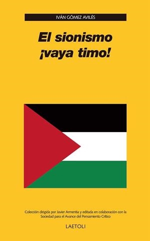 SIONISMO ¡VAYA TIMO!, EL | 9788412822724 | GÓMEZ AVILÉS, IVÁN