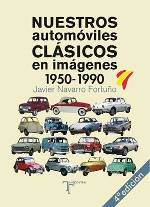 NUESTROS AUTOMOVILES CLASICOS EN IMÁGENES | 9788415801719 | NAVARRO FORTUÑO, JAVIER