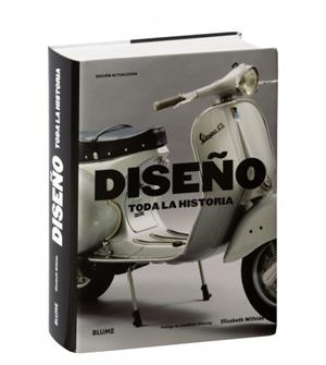 DISEÑO. TODA LA HISTORIA | 9788419785855 | WILHIDE, ELISABETH / GLANCEY, JONATHAN